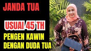 LIVE.JANDA 45 TAHUN SIAP NIKAH SIRI.JANDA CARI JODOH SEDERHANA