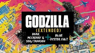 Godzilla Mashup Extended  Bear McCreary & Serj Tankian + Blue Oyster Cult