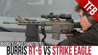 Best Budget LPVO? Burris RT-6 vs. Vortex Strike Eagle