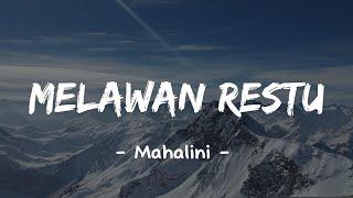 Melawan Restu - Mahalini vidio Lirik