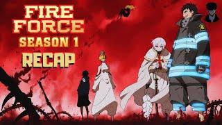 Fire Force Season 1 Recap  The Devils Footprints