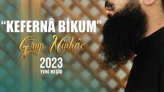 Kefernâ Bikum - Grup Minhac Yeni Neşid