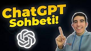 Yapay Zeka İle Sohbet Ettik - ChatGPT İnceleme