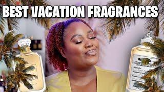 BEST SUMMER VACATION FRAGRANCES  HOT ️ WEATHER NICHE PERFUMES