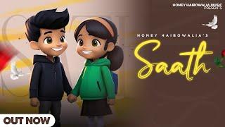 Saath Official Song Honey Haibowalia  New Punjabi Romantic Songs  Jatti Tera Saath Mangdi