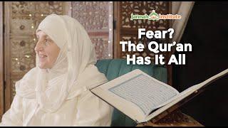 EP25 Fear? The Qur’an Has It All I Sh Dr Haifaa Younis I Jannah Institute