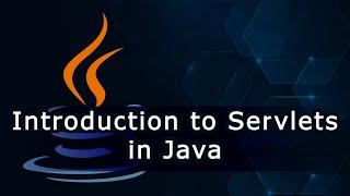 Introduction to Servlets in Java