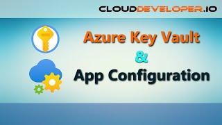 Azure Key Vault with App Configuration introduction tutorial - 0055