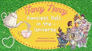 Fancy Nancy - Fanciest Doll in the Universe   Kids Books Read Aloud 