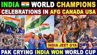 INDIA WORLD CHAMPIONS  CELEBRATION IN AFGHANISTAN CANADA USA & INDIA  PAK PUBLIC REACTION