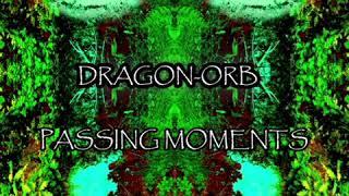 Dragon-Orb - Passing Moments 2020 Dungeon Synth Fantasy Synth