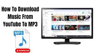 How To Download Music From YouTube To MP3 Step By Step