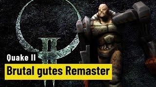 Quake 2  REVIEW  So bringt man einen Kult-Shooter zurück