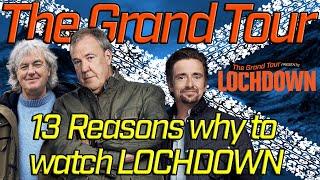 The Grand Tour - 13 reasons why to watch LOCHDOWN