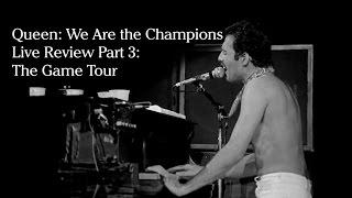 We Are The Champions Live Review Series Part 3 The Game Tour