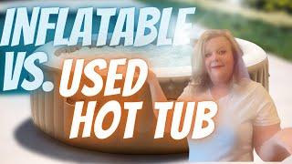 Best Hot Tub to Buy Top Inflatable Hot Tubs VS Used Hot Tubs