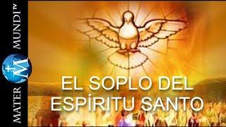 El Espíritu Santo renueva y levanta los corazones cansados por un mundo lleno de pecado