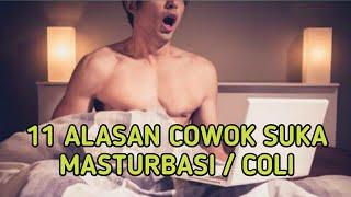 11 Alasan cowok suka masturbasiColi