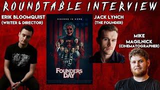 FOUNDERS DAY MOVIE **LIVE ROUNDTABLE INTERVIEW** WITH ERIK BLOOMQUIST JACK LYNCH & MIKE MAGILNICK