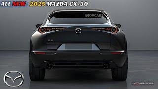 Unveiling The New 2025 Mazda CX-30 - Everything You Need to Know