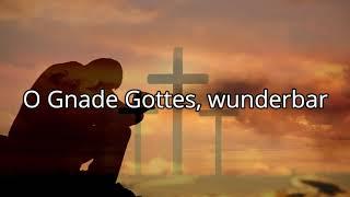 O Gnade Gottes Wunderbar TEXT Amazing Grace