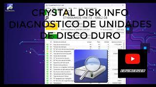 Cómo diagnosticar Unidades de almacenamiento SSD y HDD discos duros con Crystal Disk InfoCompleto