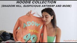 Hoodie Collection Shadow Hill Suspicious Antwerp and more