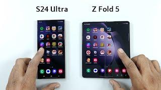 Samsung S24 Ultra vs Samsung Z Fold 5  SPEED TEST Comparison