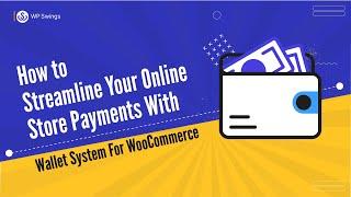 WooCommerce Wallet Discover the Power of Effortless Transactions