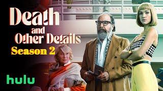 Death and Other Details Season 2 Release Updates  Hulu   Is it happening or NOT?