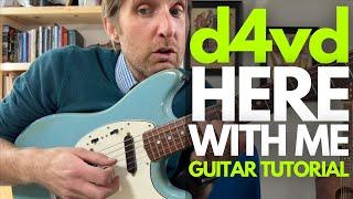 Here With Me by d4vd Guitar Tutorial - Guitar Lessons with Stuart