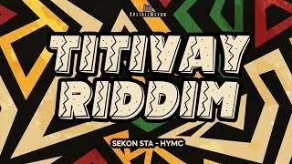 Sekon Sta - HYMC Titivay Riddim  2024 Soca  Trinidad XplicitMevon