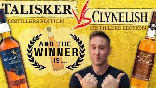 Clynelish & Talisker Distillers Editions  Which is Better?