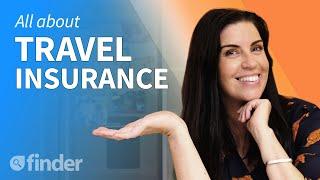 Travel Insurance Everything you need to know