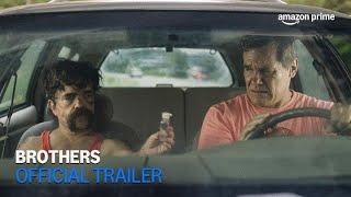 Brothers  Official Trailer  Amazon Prime