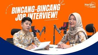 BINCANG-BINCANG “WAWANCARA KERJA JOB INTERVIEW”