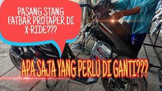 MANTABBB..PASANG STANG FATBAR PROTAPER DI YAMAHA X-RIDE HANYA GANTI 1  ITEM AJA GAN