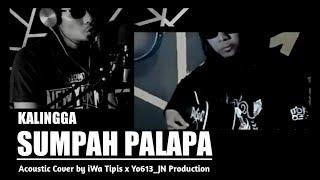 KALINGGA - SUMPAH PALAPA COVER AKUSTIK Lirik  iWa Tipis x Yo613_JN Production