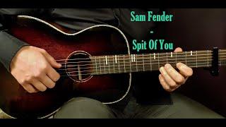 How to play SAM FENDER - SPIT OF YOU  Acoustic Guitar Lesson - Tutorial