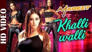 Khalliwalli - HD VIDEO  Market  Sunidhi Chauhan  Manisha Koirala