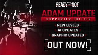 LIVE READY OR NOT ADAM UPDATE SE