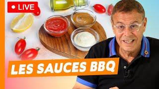 Les sauces barbecue - Live du 31 Juillet 2024