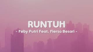 Feby Putri Feat. Fiersa Besari - Runtuh Lirik