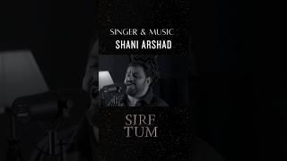 Sirf Tum OST #shaniarshad #music #sirftum #reels #drama #ost