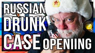 DRUNK CASE OPENING RUSSIAN EDITION