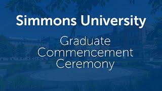 Simmons University 2022 Graduate Ifill COCIS CSSPP Commencement Full Ceremony