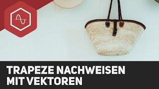 Trapeze nachweisen mit Vektoren