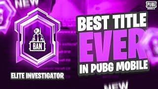 Get investigated title in pubg mobile