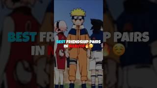 Top 5 Best Friendship Pairs in Naruto #shorts #viral #naruto #narutoshippuden #otaku #youtubeshorts
