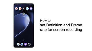 realme  Quick Tips  How to set Definition and Frame rate for screen recording